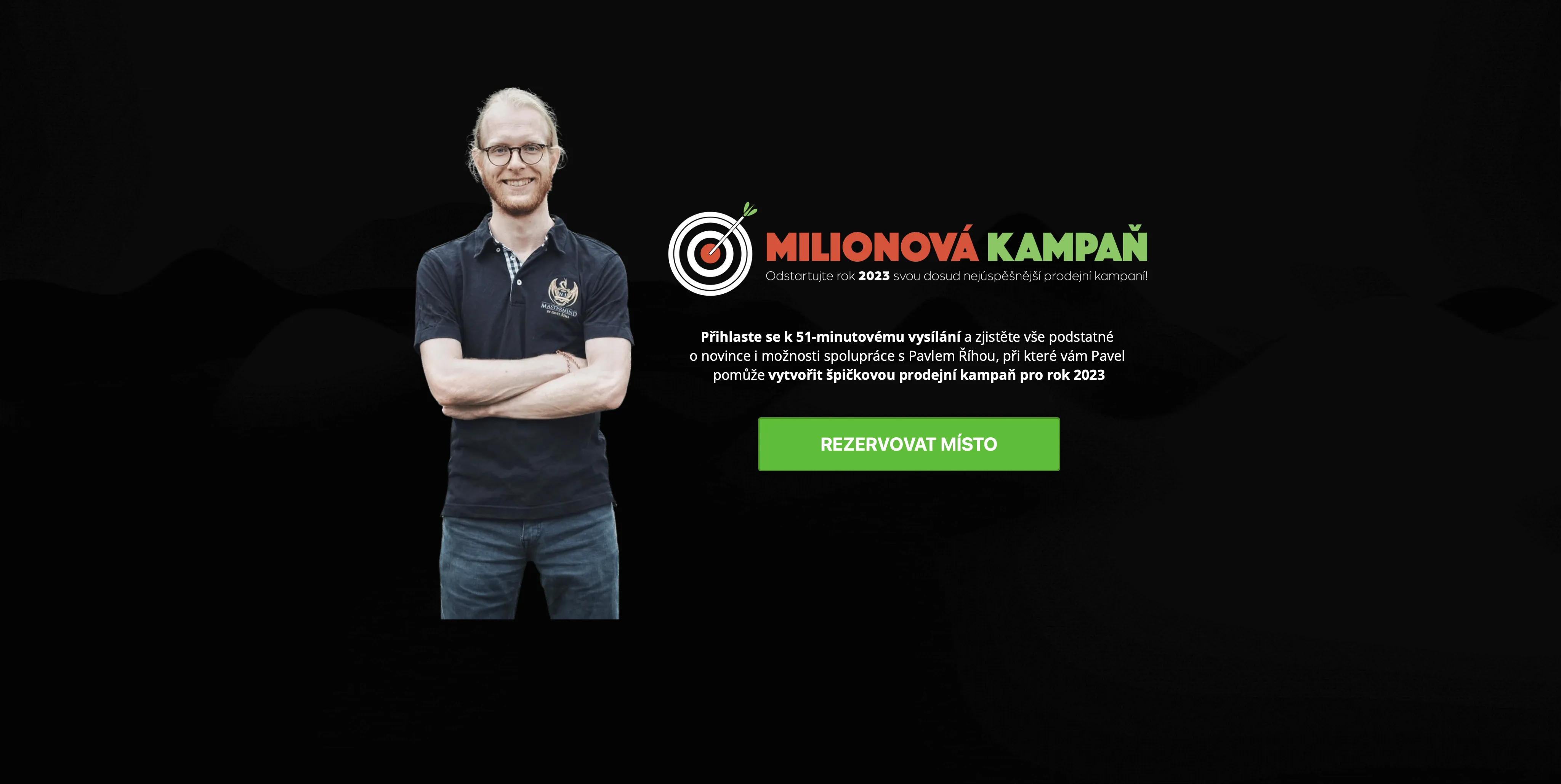 Milionová kampaň Pavla Říhy